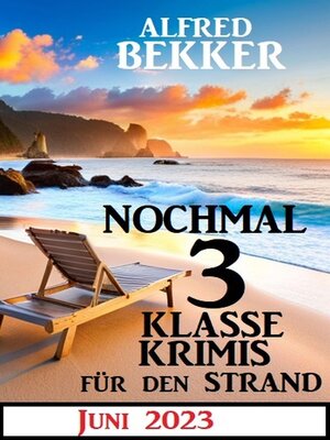 cover image of Nochmal 3 klasse Krimis für den Strand Juni 2023